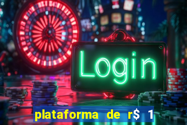 plataforma de r$ 1 para jogar